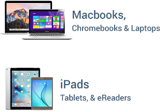 Macbooks, Chromebooks, Laptops, iPads, Tablets, eReaders